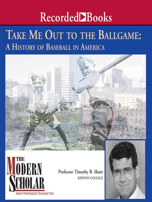 Title details for Take Me Out to the Ballgame by Timothy B. Shutt - Wait list